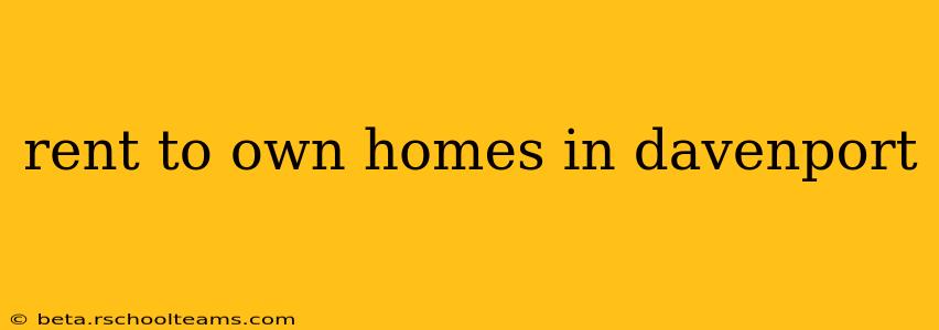 rent to own homes in davenport