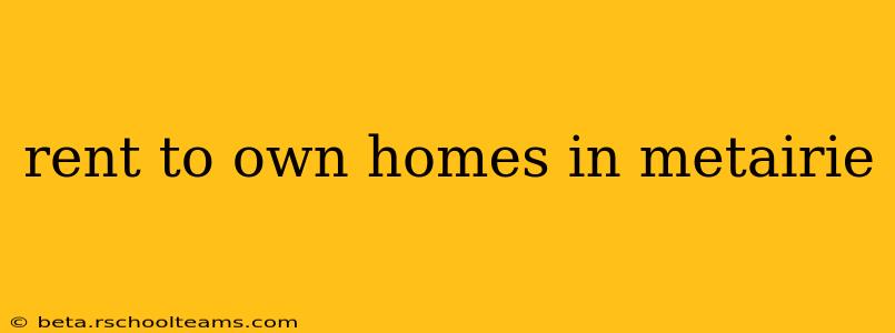 rent to own homes in metairie