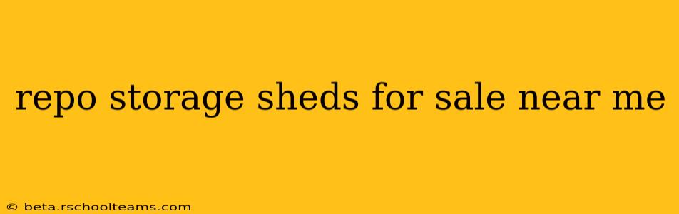repo storage sheds for sale near me
