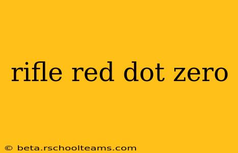 rifle red dot zero
