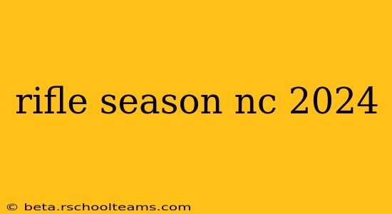 rifle season nc 2024