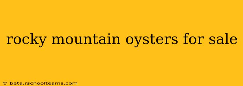 rocky mountain oysters for sale
