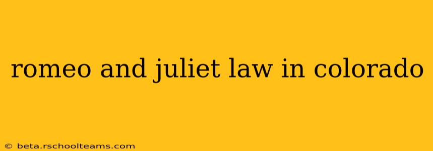romeo and juliet law in colorado