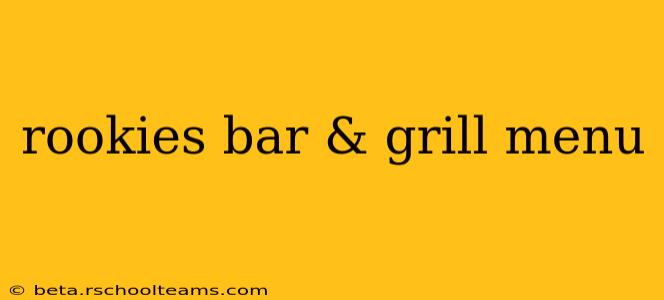 rookies bar & grill menu