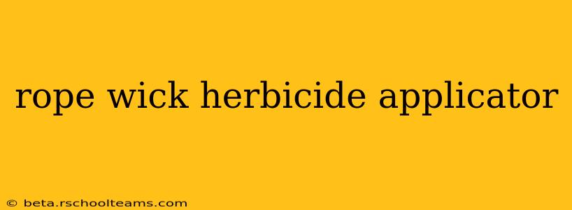 rope wick herbicide applicator