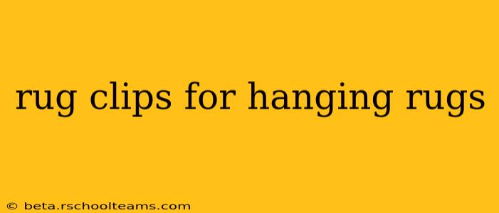 rug clips for hanging rugs