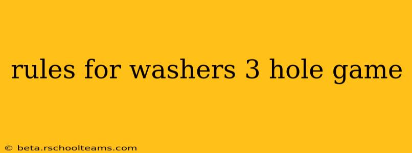 rules for washers 3 hole game