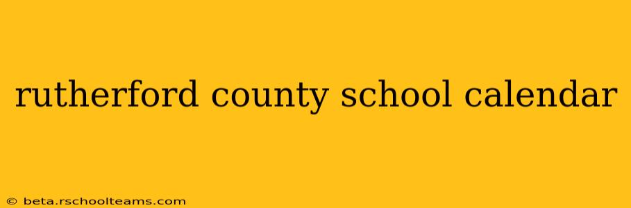 rutherford county school calendar