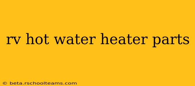 rv hot water heater parts