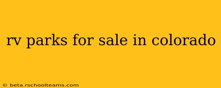 rv parks for sale in colorado