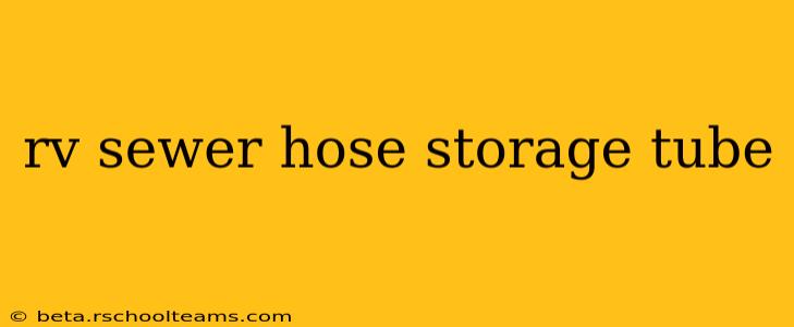 rv sewer hose storage tube