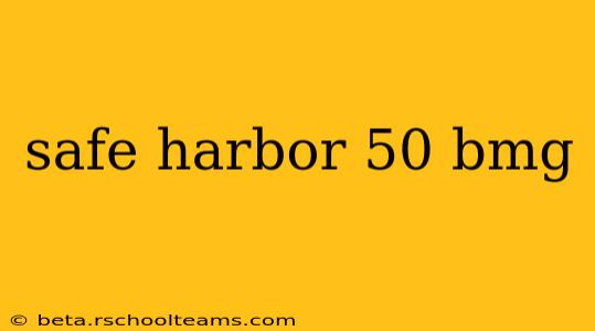 safe harbor 50 bmg