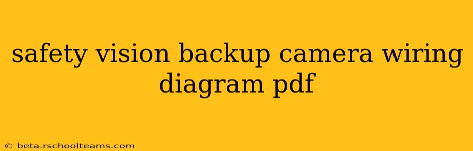 safety vision backup camera wiring diagram pdf