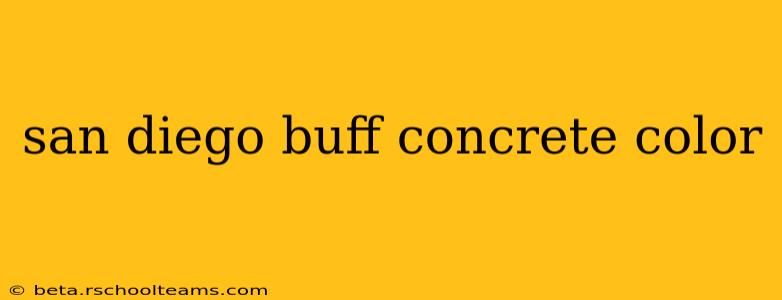 san diego buff concrete color
