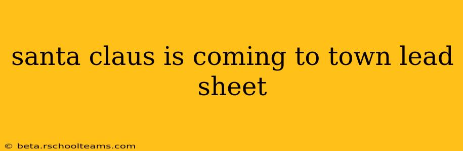 santa claus is coming to town lead sheet