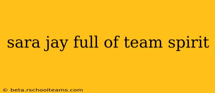 sara jay full of team spirit sara jay full of team spirit