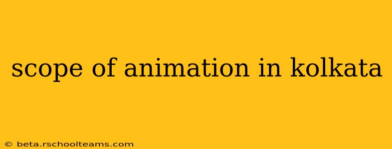 scope of animation in kolkata