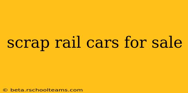 scrap rail cars for sale