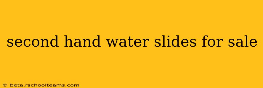 second hand water slides for sale
