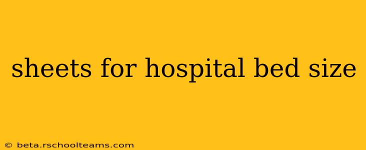 sheets for hospital bed size