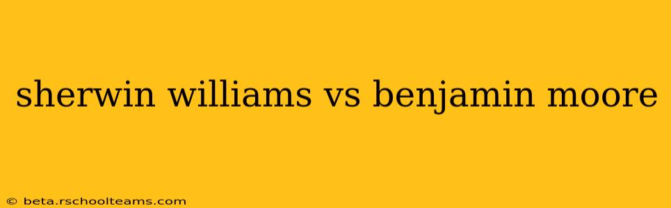 sherwin williams vs benjamin moore
