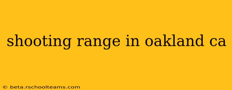 shooting range in oakland ca