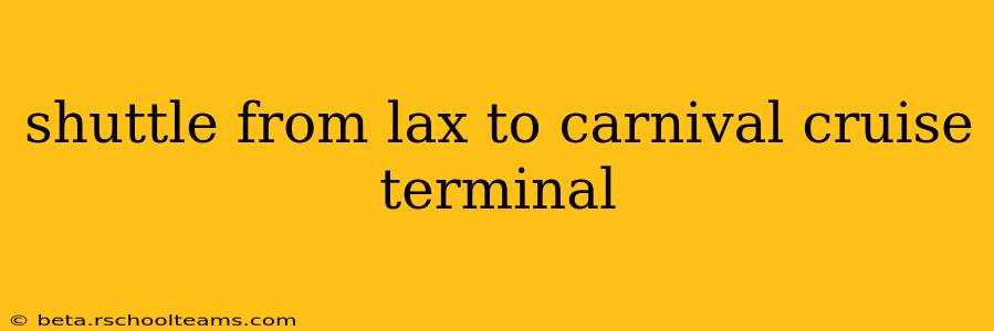 shuttle from lax to carnival cruise terminal