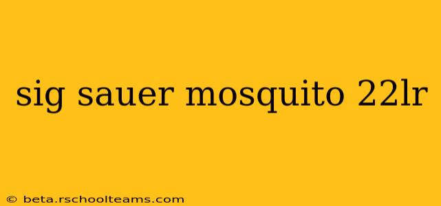 sig sauer mosquito 22lr