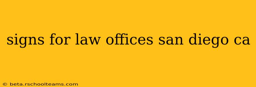 signs for law offices san diego ca