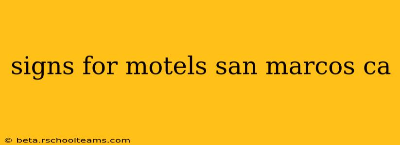 signs for motels san marcos ca