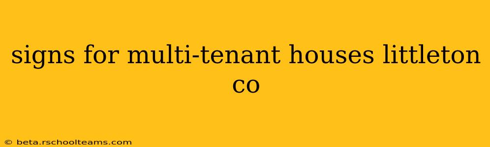signs for multi-tenant houses littleton co