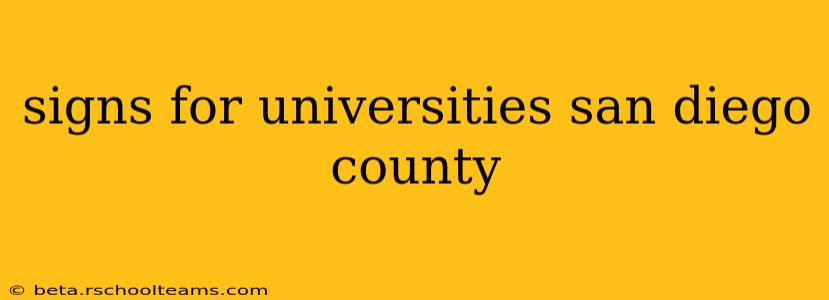 signs for universities san diego county