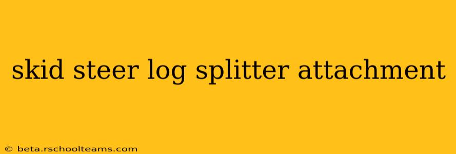 skid steer log splitter attachment