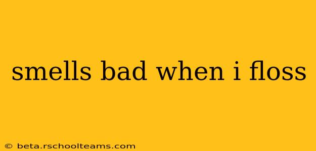 smells bad when i floss