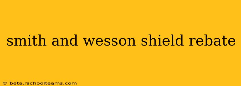 smith and wesson shield rebate
