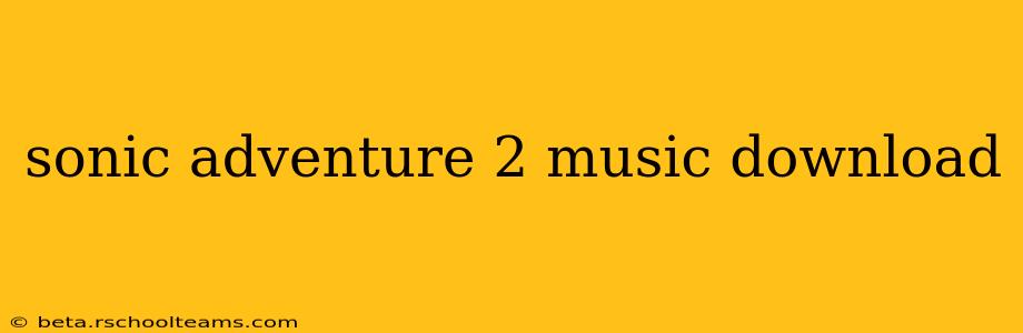 sonic adventure 2 music download