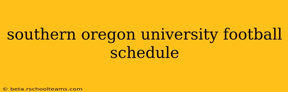 southern oregon university football schedule