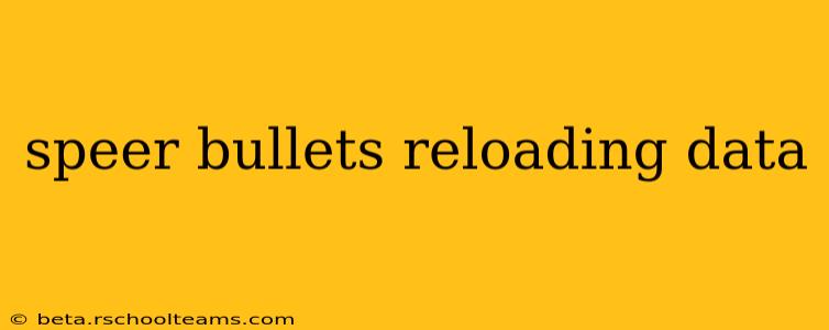 speer bullets reloading data