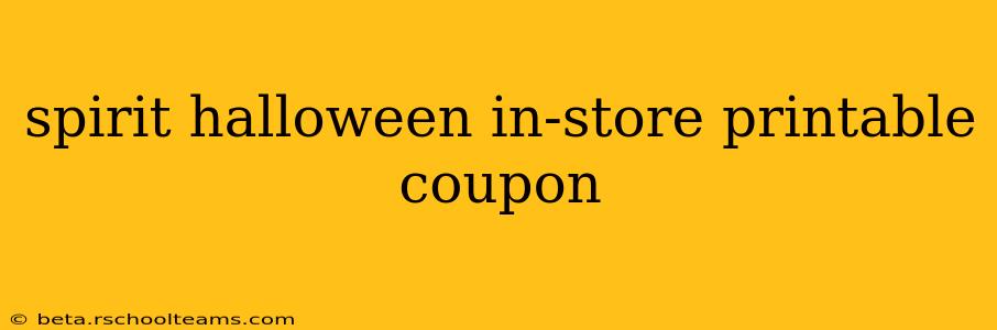 spirit halloween in-store printable coupon