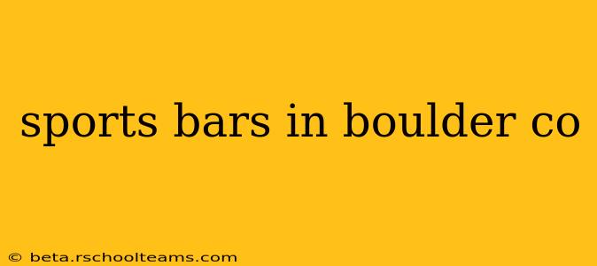 sports bars in boulder co