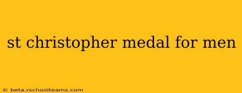 st christopher medal for men