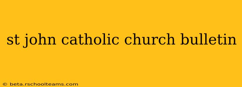 st john catholic church bulletin
