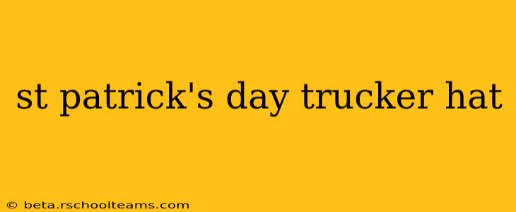 st patrick's day trucker hat