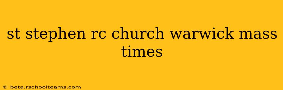 st stephen rc church warwick mass times