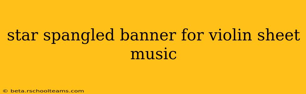 star spangled banner for violin sheet music