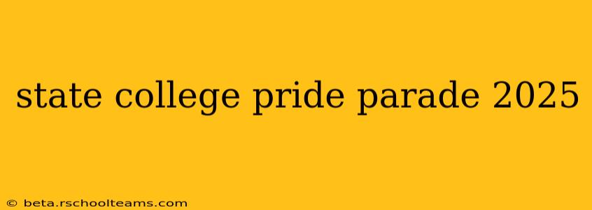 state college pride parade 2025