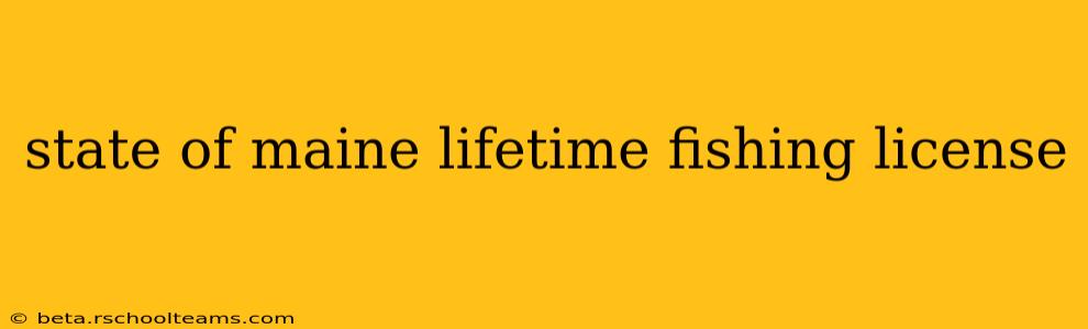 state of maine lifetime fishing license
