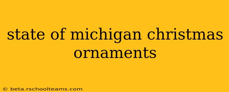 state of michigan christmas ornaments