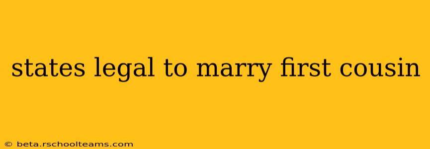 states legal to marry first cousin