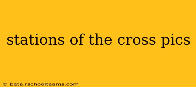 stations of the cross pics